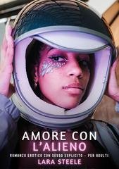 Lara Steele - Amore con l’Alieno (2026)