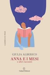 Giulia Alberico - Anna e i mesi e altri racconti (2026)