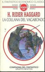 Henry Rider Haggard - La collana del vagabondo (1994)