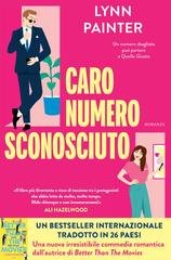 Lynn Painter - Caro Numero Sconosciuto (2026)