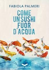 Fabiola Palmeri - Come un sushi fuor d'acqua (2019)
