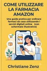 Christiane Zenz - Come utilizzare la farmacia Amazon (2026)