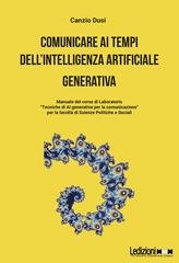 Canzio Dusi - Comunicare ai tempi dell'intelligenza artificiale generativa (2026)