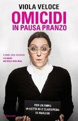 Viola Veloce - Omicidi in pausa pranzo (2014)