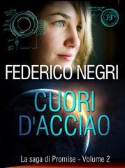 Federico Negri - Promise Vol. 2 Cuori d'acciaio (2014)