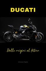 Vibrazioni Digitali - Ducati. Dalle origini al futuro (2026)