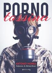 Antonio Morra - Porno tossina (2016)
