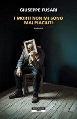 Giuseppe Fusari - I morti non mi sono mai piaciuti (2026)
