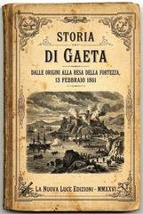 Luce La Nuova - Storia di Gaeta dalle origini alla resa della fortezza, 13 febbraio 1861 (2026)