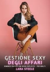 Lara Steele - Gestione Sexy degli Affari (2026)