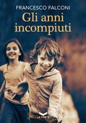 Francesco Falconi - Gli anni incompiuti (2020)