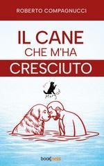 Roberto Compagnucci - Il Cane che m'ha cresciuto (2026)