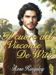 Rose Kingsley - Il cuore del Visconte De Witt (2026)