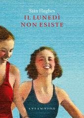 Siân Hughes - Il lunedì non esiste (2026)