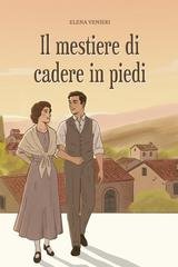 Elena Venieri - Il mestiere di cadere in piedi (2026)