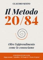 Claudio Sesto - Il metodo 20/84. Oltre l’apprendimento come lo conosciamo (2026)
