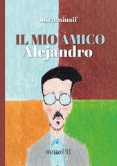 Mienmiuaif, Giuseppe Signorin - Il mio amico Alejandro (2026)
