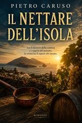 Pietro Caruso - La saga di Tatanka Vol. 2. Il nettare dell'Isola (2026)