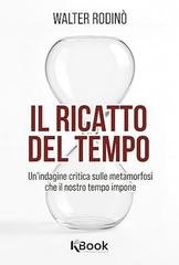 Walter Rodinò - Il Ricatto del tempo (2026)