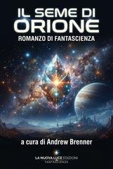 Andrew Brenner - X-Files Vol. 3. Il seme di Orione (2026)