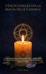 Carlo Melis - L'enciclopedia della magia delle candele (2026)