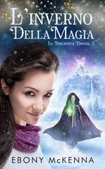 Ebony McKenna - Brugel Vol. 3. L'inverno della magia (2026)