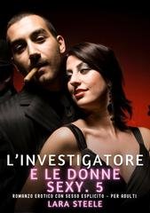 Lara Steele - L’Investigatore e le Donne Sexy. 5 (2026)