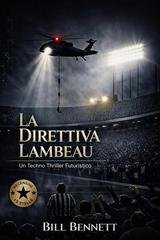 Bill Bennett - La Direttiva Lambeau (2026)