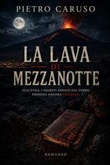 Pietro Caruso - La saga di Tatanka Vol. 3. La lava di mezzanotte (2026)