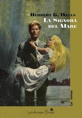 Herbert G. Wells - La Signora del Mare (2026)