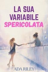 Ada Riley - La sua variabile spericolata (2026)