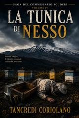Tancredi Coriolano - Commissario Alice Scuderi Vol. 5. La tunica di Nesso (2026)
