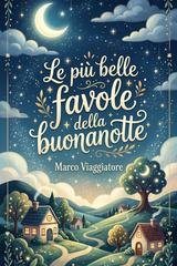 Marco Viaggiatote - Le Più Belle Favole della Buonanotte (2026)