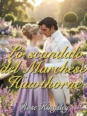 Rose Kingsley - Lo scandalo del Marchese Hawthorne (2026)