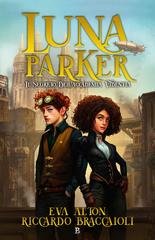 Eva Alton, Riccardo Braccaioli - Serie Accademia Videntia Vol. 1. Luna parker. Il Segreto Dell'Accademia Videntia.  (2026)