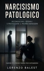 Lorenzo Balest - Narcisismo patologico (2026)