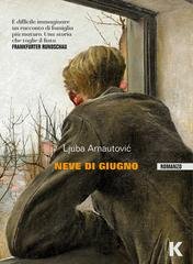 Ljuba Arnautović - Neve di giugno (2026)