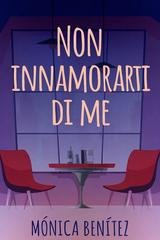Mónica Benítez - Non innamorarti di me (2026)