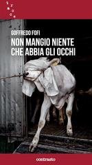Goffredo Fofi - Non mangio niente che abbia gli occhi (2022)