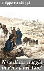 Filippo De Filippi - Note di un viaggio in persia nel 1862 (2026)