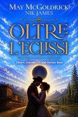 May Mcgoldrick, Nik James - Caleb Marlowe Vol. 2. Oltre l'eclissi (2026)