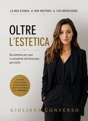 Giuliana Converso - Oltre l'Estetica (2026)