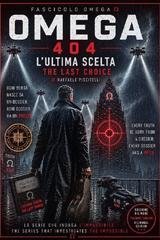 Raffaele Piscitelli - OMEGA 404 Vol. 8. L'Ultima Scelta (2026)