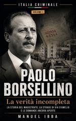 Manuel Ibba - Italia Criminale Vol. 1. Paolo Borsellino. La verità incompleta (2026)