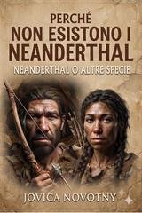 Jovica Novotny - Perché non esistono i Neanderthal o altre specie (2026)