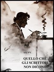 AA.VV. - Quello che gli scrittori non dicono (2026)