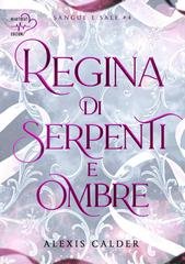 Alexis Calder - Sangue e sale Vol. 4. Regina di serpenti e ombre (2026)