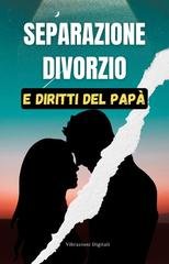 Vibrazioni Digitali - Separazione, divorzio e i diritti del papà (2026)
