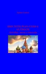 Stefano Carloni - Astroboy Fanfiction Vol. 3. Shin Tetsuwan Atom 4: Ultimate (2026)