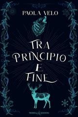 Paola Velo - Tra principio e fine (2026)